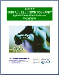 The Basics of Surface Electromyography Applied to Physical Rehabilitation and Biomechanics